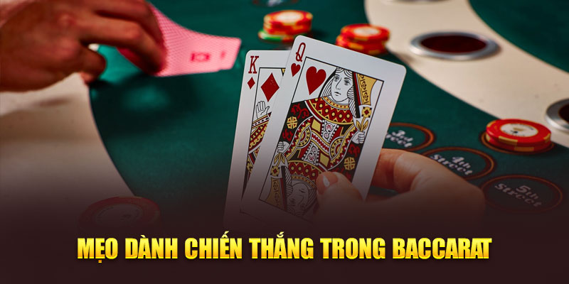 Mẹo dành chiến thắng trong Baccarat