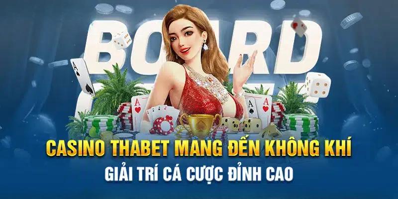 Đánh giá tổng quan về sảnh casino Thabet