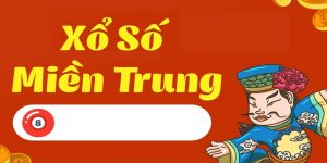 Xổ Số Miền Trung Thông Tin Cơ Bản Nhất Dành Cho Mọi Người