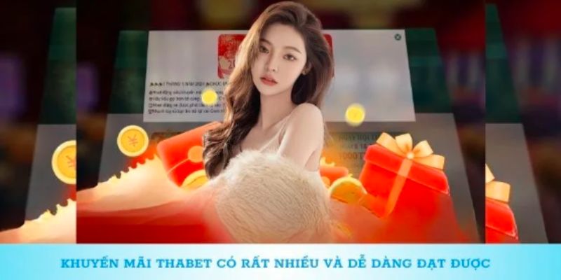 Tổng quan về chương trình khuyến mãi Thabet